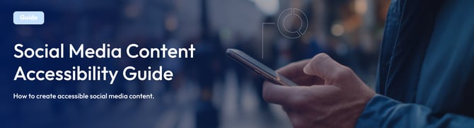 Image with the text saying 'Guide' and 'Social Media Content Accessibility Guide'